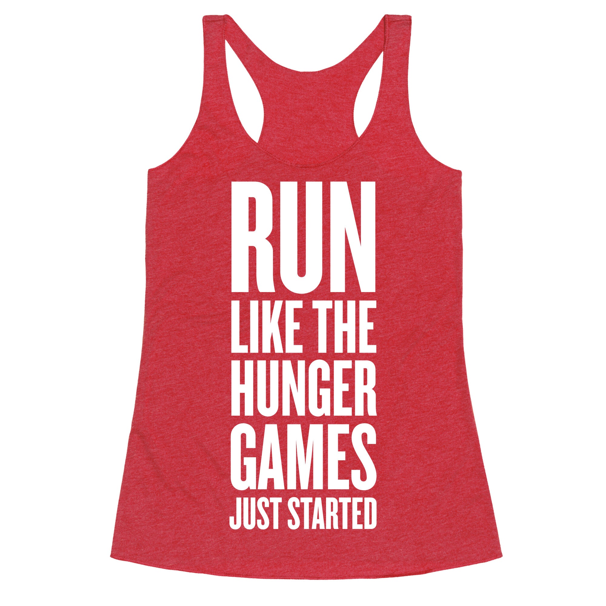 Run Like The Hunger Games Just Started Racerback Tank